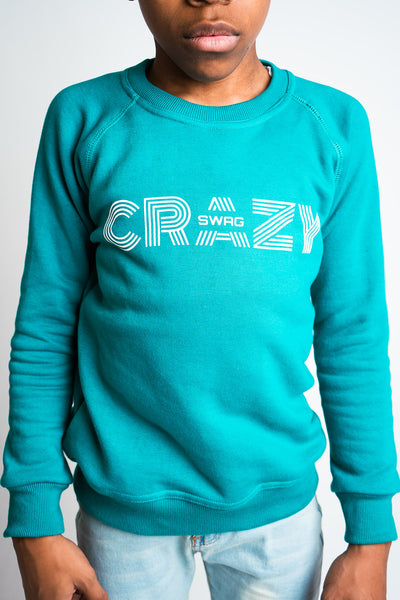 Crazy Swag Teal Sweatshirt